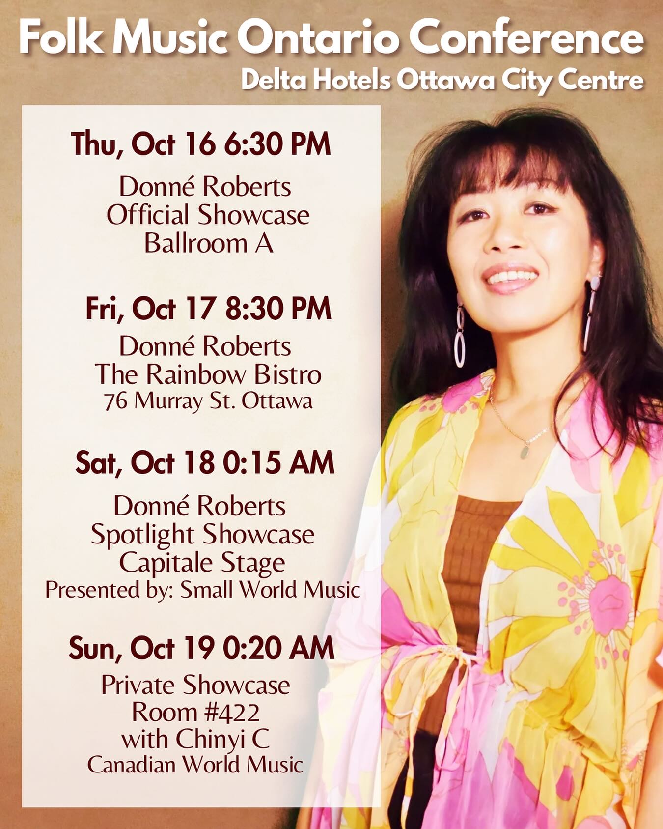 So excited to be participating in the Folk Music Ontario Conference @folk_canada this weekend!
I’ll be performing with Donné Roberts Band @donne_roberts and also having a private showcase with talented singer songwriter Chinyi C. @chinyicmusic
Thu, Oct 16 6:30 PM
Donné Roberts
Official Showcase
Ballroom A
Fri, Oct 17 8:30 PM
Donné Roberts
The Rainbow Bistro
76 Murray St. Ottawa
Fri/Sat, Oct 17/18 0:15 AM
Donné Roberts
Spotlight Showcase
Capitale Stage
Presented by: Small World Music @smallworldnotes
Sat/Sun, Oct 18/19 0:20 AM
Private Showcase
Room #422 with Chinyi C @chinyicmusic
Canadian World Music
@davidcharleswoodhead
@gravedrummer
@justin.mcq
#folkcanada #torontomusicians #singersongwriter #japanesesinger #musicconference #fmo #ottawa