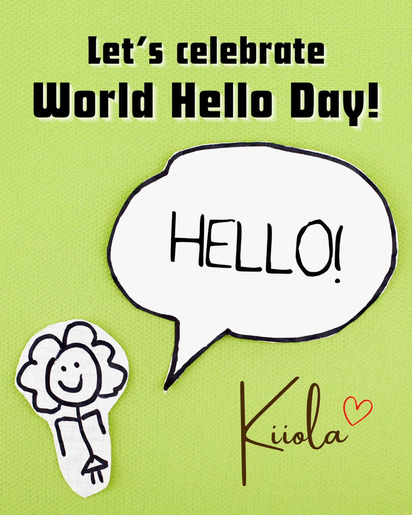 Hello, friends!👋🏼 This is Kiiola.
I’d like to invite you to celebrate World Hello Day today, November 21.
What we can do is just say hello to ten people, even if you don’t know them, and spread your love! 🌎💕 
Why am I doing this? Because my name is Kiiola (Kia ora), which means “hello” in the Māori language of New Zealand! And it’s also my birthday today!😀
So let’s spread peace & good vibes to celebrate World Hello Day today!🥰
Hello, bonjour, konnichiwa, hola, Kia Ora!

みなさんこんにちは、Kiiolaです 👋🏼
今日11月21日は、世界ハローデー！世界にあいさつの輪を広げて平和な世の中にしよう、という記念日です 🌎💕
何をするかというと、10人に挨拶してコミュニケーションをとるだけ🎵
なぜこれをわたしが推奨しているかというと、わたしの名前「きおら」はニュージーランドのマオリ語で「こんにちは」という意味だから。そして、11月21日はわたしの誕生日だから！😀
是非、みなさんも周りの人たち10人（もしくはそれ以上）に挨拶して、ハッピーな1日を過ごしてね！🥰
こんにちは、hello, bonjour, hola, きおら！

#worldhelloday #birthday #kiaora #nov21 #世界ハローデー